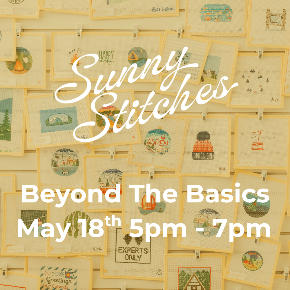 Beyond the Basics Class - May 18th