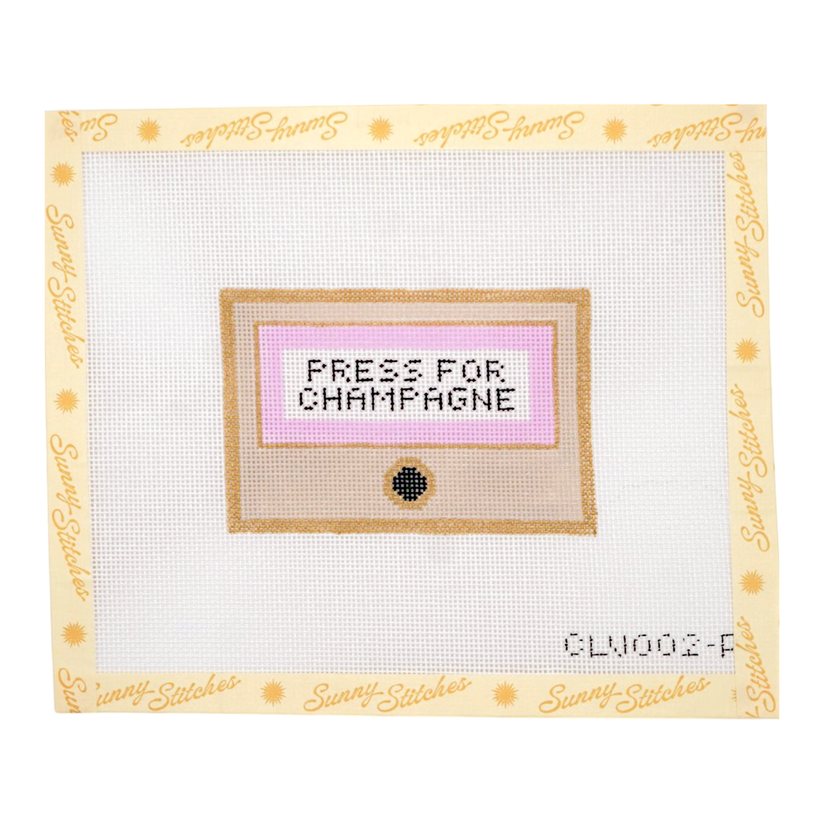 A square needlepoint canvas by Sunny Stitches featuring a central cross-stitch style design that reads 'PRESS FOR CHAMPAGNE' in black on a pink background, surrounded by a tan border and a cream outer border printed with 'Sunny Stitches' and small sun motifs.
