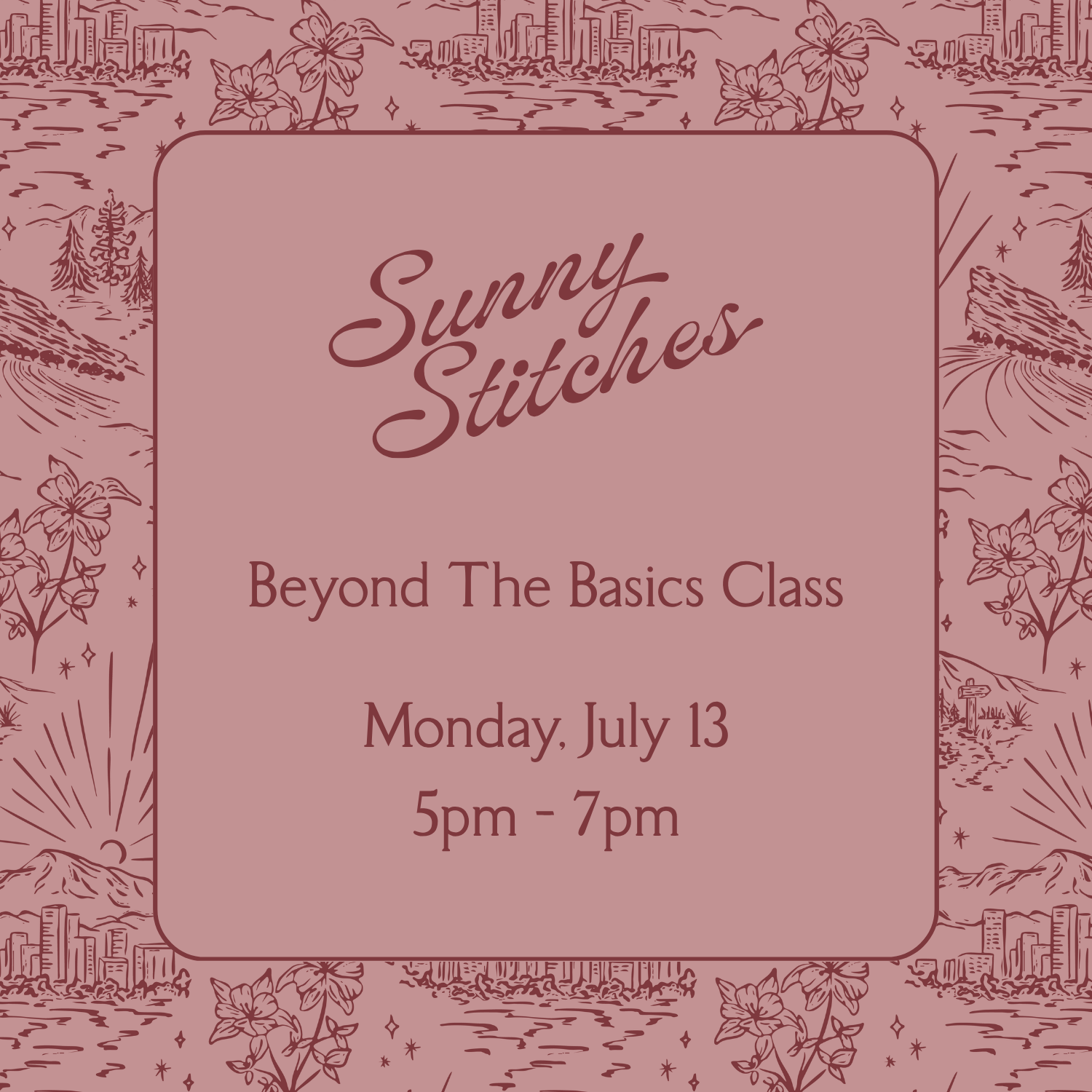 Beyond the Basics Class - July 13th
