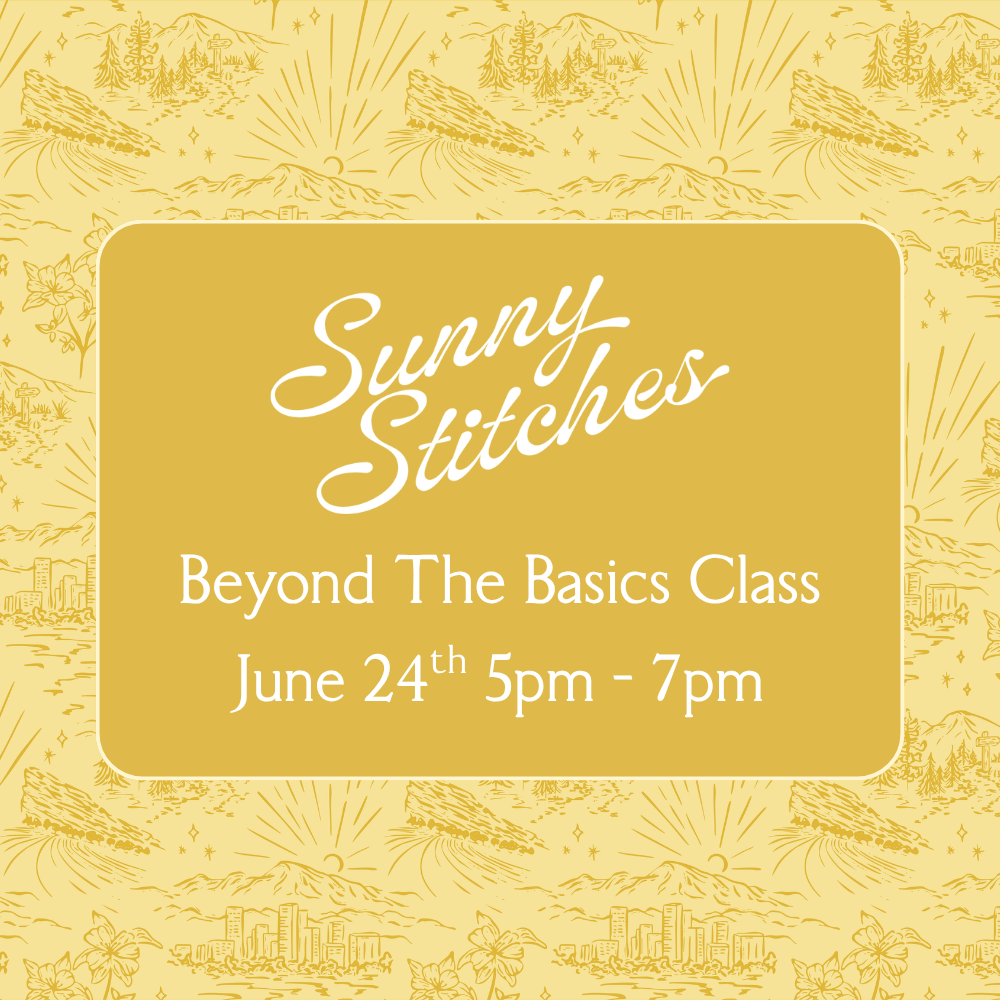 Beyond the Basics Class - June 24th